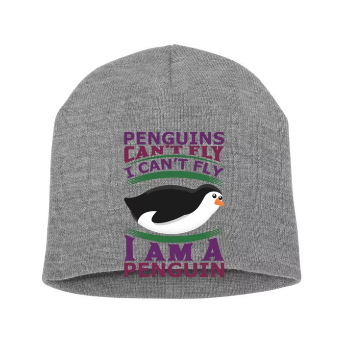 Penguins Can't Fly Fly I Am A Penguin Short Acrylic Beanie