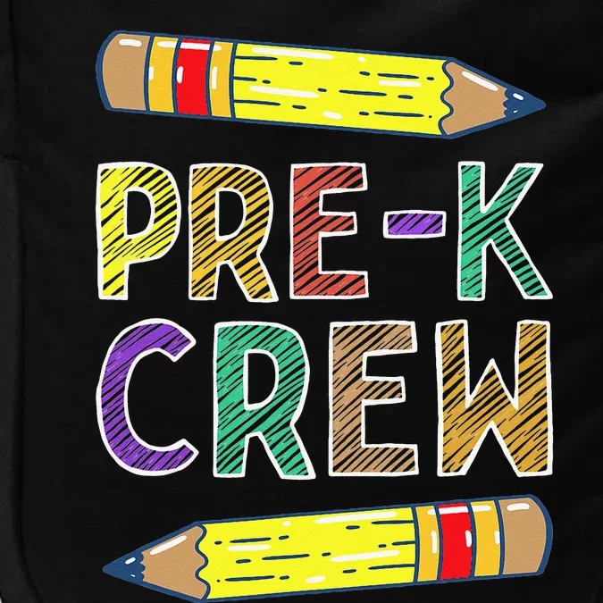 PreK Crew Funny PreK Teachers Back To School Impact Tech Backpack