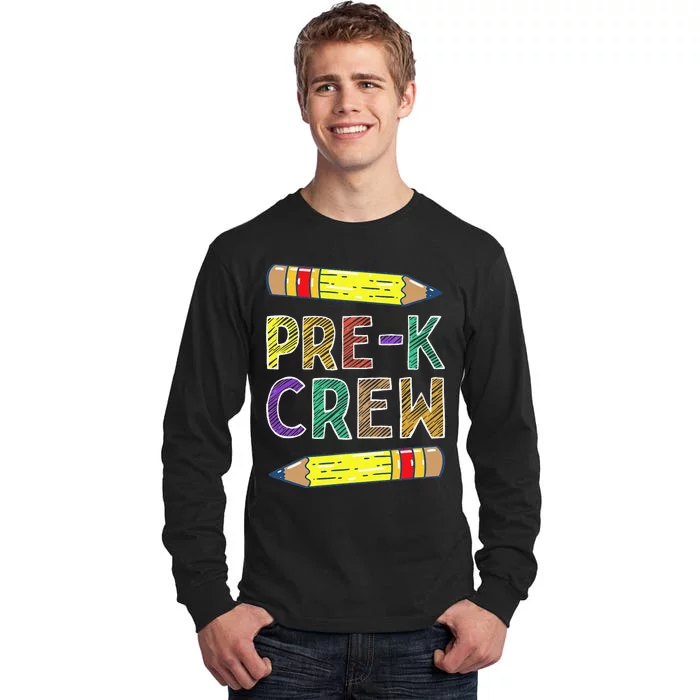 PreK Crew Funny PreK Teachers Back To School Tall Long Sleeve T-Shirt