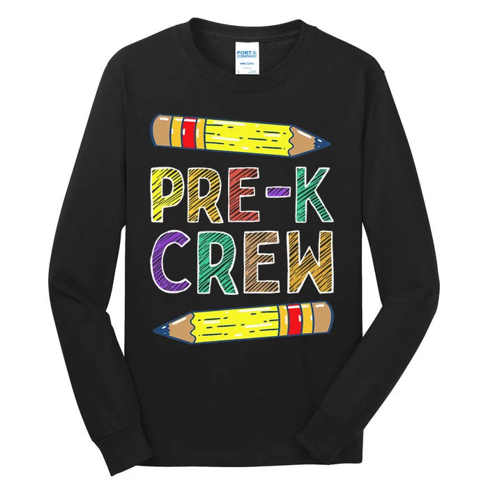 PreK Crew Funny PreK Teachers Back To School Tall Long Sleeve T-Shirt