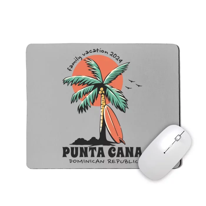 Punta Cana Family Vacation 2024 Matching Dominican Mousepad