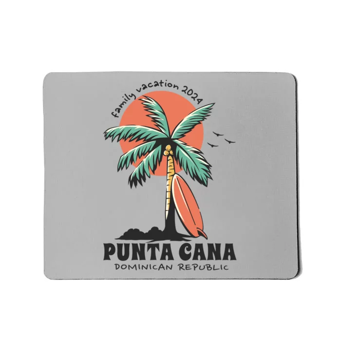 Punta Cana Family Vacation 2024 Matching Dominican Mousepad