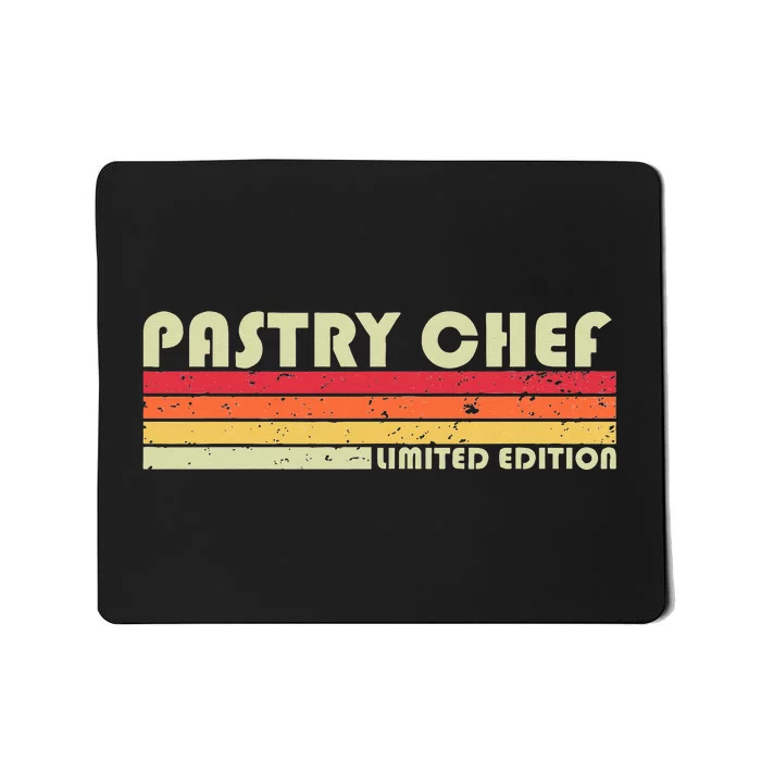 PASTRY CHEF Funny Job Title Profession Birthday Worker Idea Mousepad