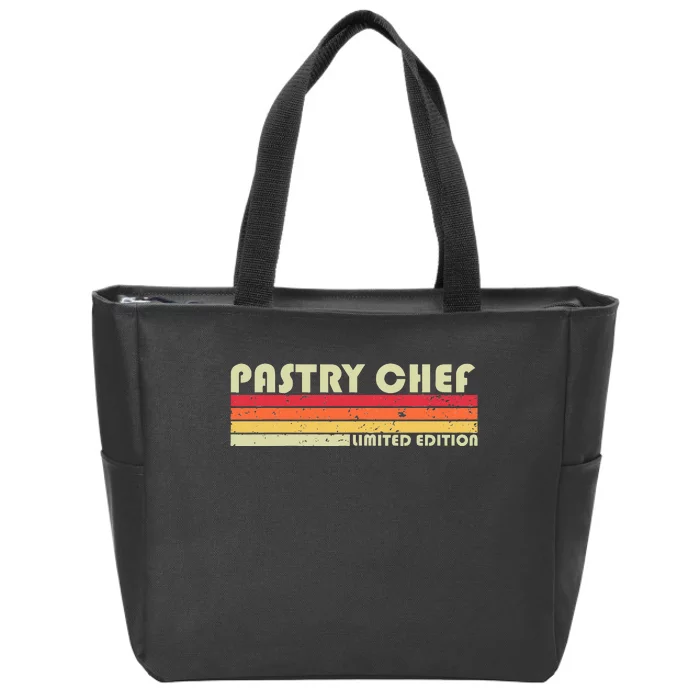 PASTRY CHEF Funny Job Title Profession Birthday Worker Idea Zip Tote Bag