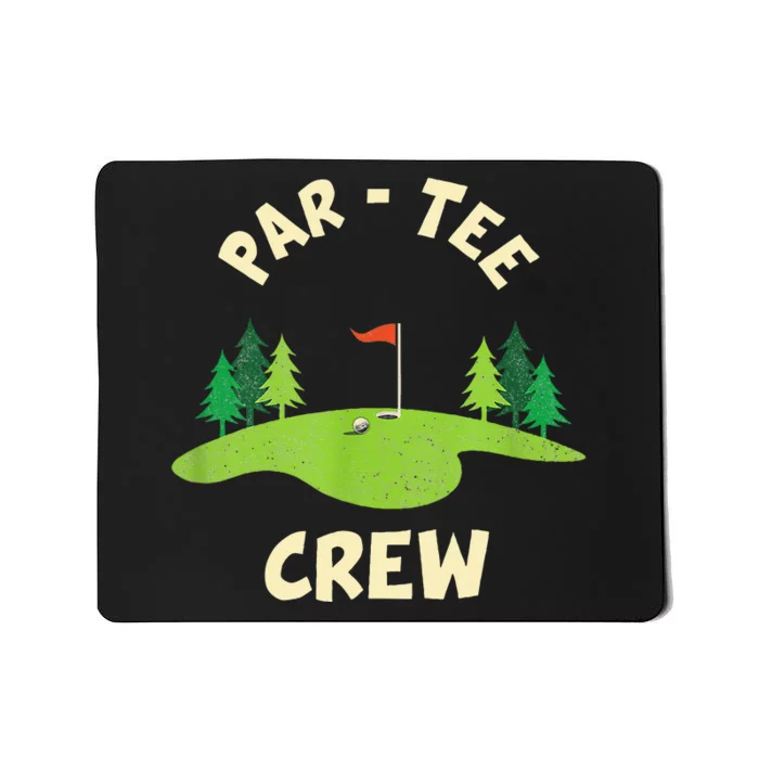 Par Crew Funny Golf Birthday Party Birdie Golfer Mousepad