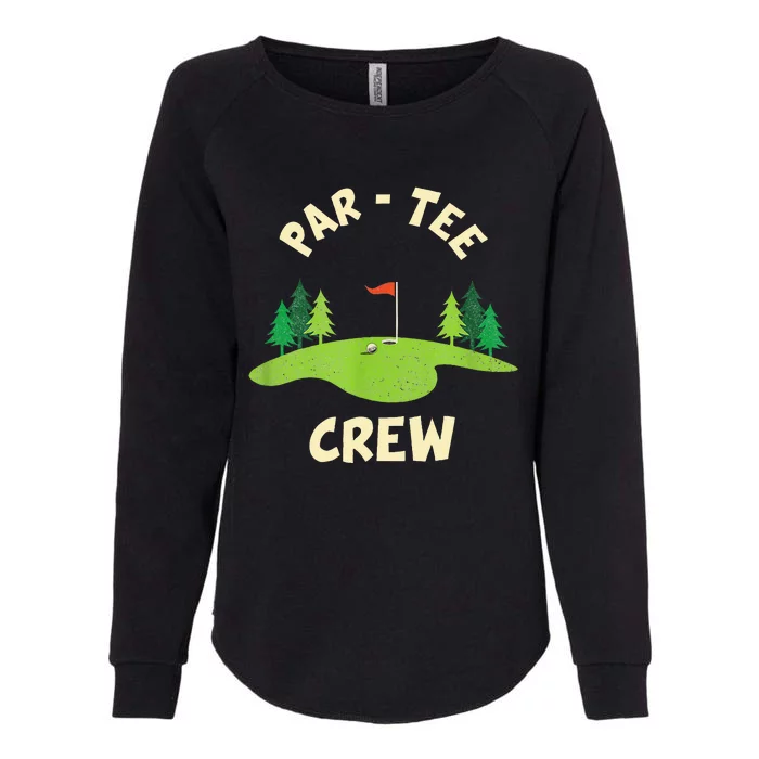 Par Crew Funny Golf Birthday Party Birdie Golfer Womens California Wash Sweatshirt