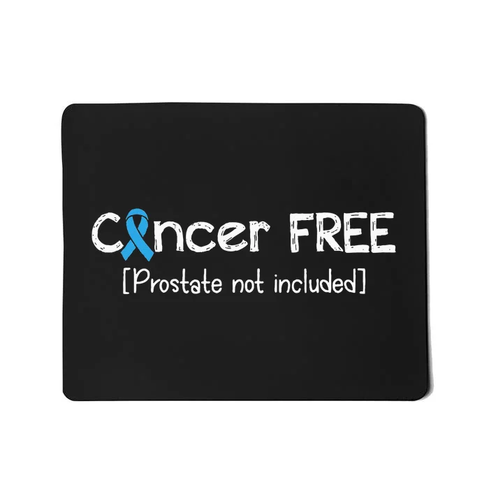 Prostate Cancer Free Prostate Cancer Awareness Ribbon Mousepad