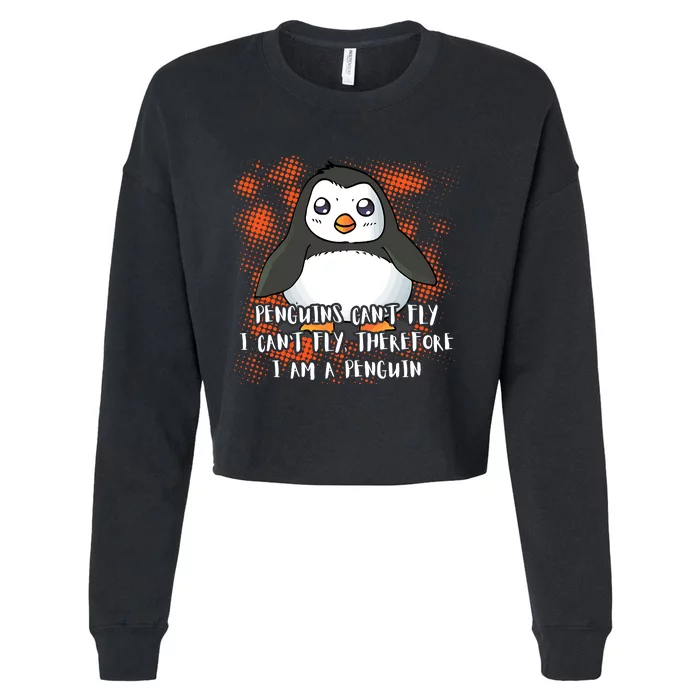 Penguin CanT Fly I Am A Penguin Cropped Pullover Crew