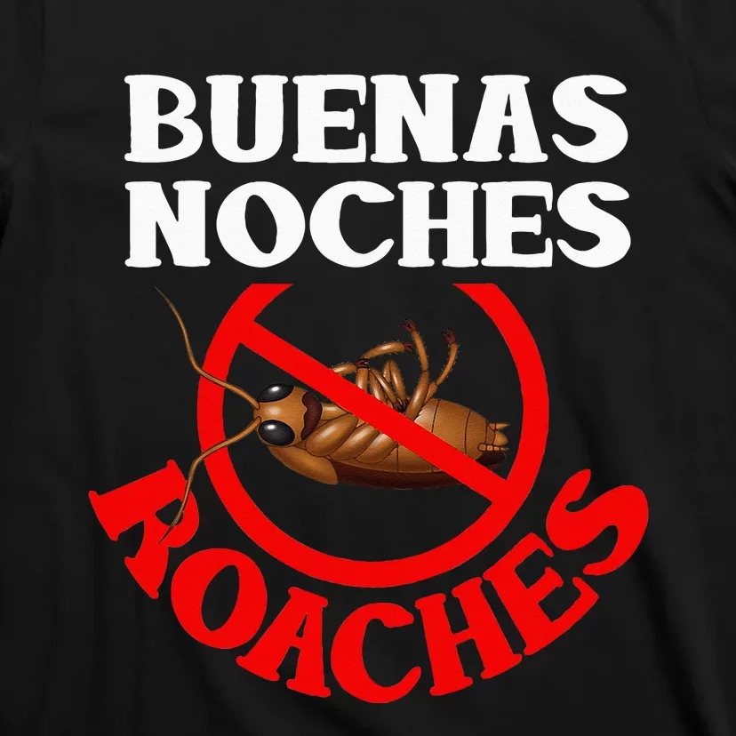 Pest Control Funny Anti Roaches Exterminator Gift T-Shirt