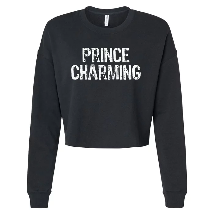 Prince Charming Fairytale Funny Sarcastic Fairy Tale Costume Cropped Pullover Crew