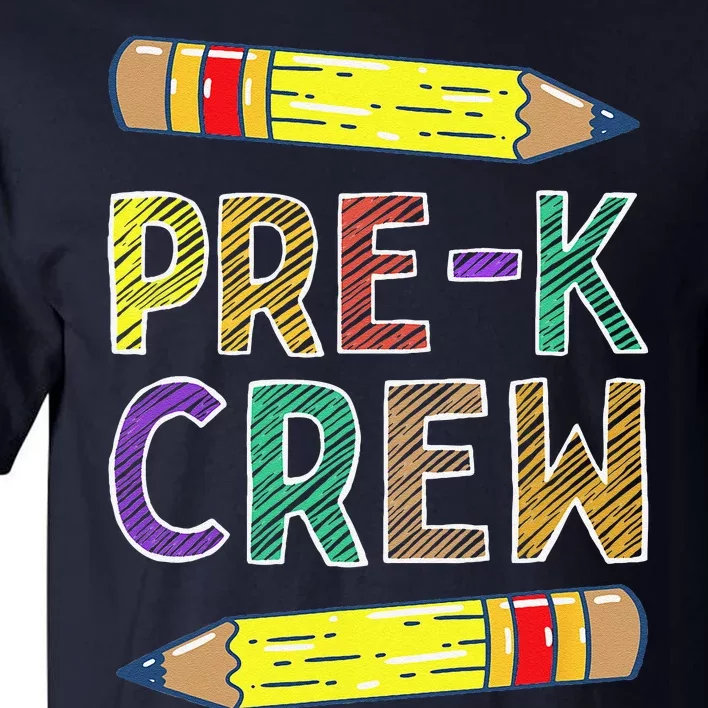 PreK Crew Funny PreK Teachers Back To School Tall T-Shirt