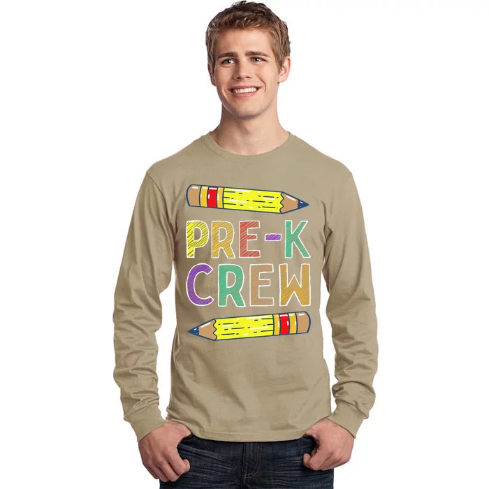 PreK Crew Funny PreK Teachers Back To School Tall Long Sleeve T-Shirt