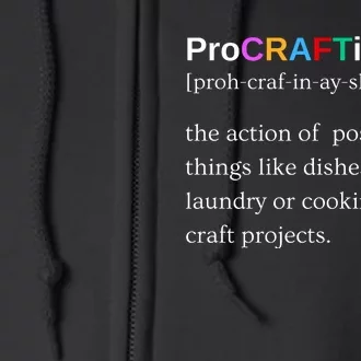 Procraftination Crafting Gift Full Zip Hoodie