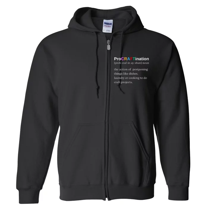 Procraftination Crafting Gift Full Zip Hoodie