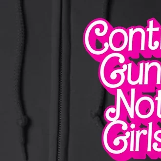 P.I.N.K Control Guns Not G.I.R.L.S Women Rights Feminist Full Zip Hoodie