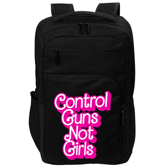 P.Ink Control Guns Not Girl.S Women Rights Feminist Impact Tech Backpack