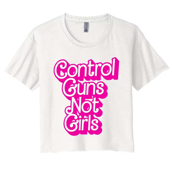 P.Ink Control Guns Not Girl.S Women Rights Feminist Women's Crop Top Tee