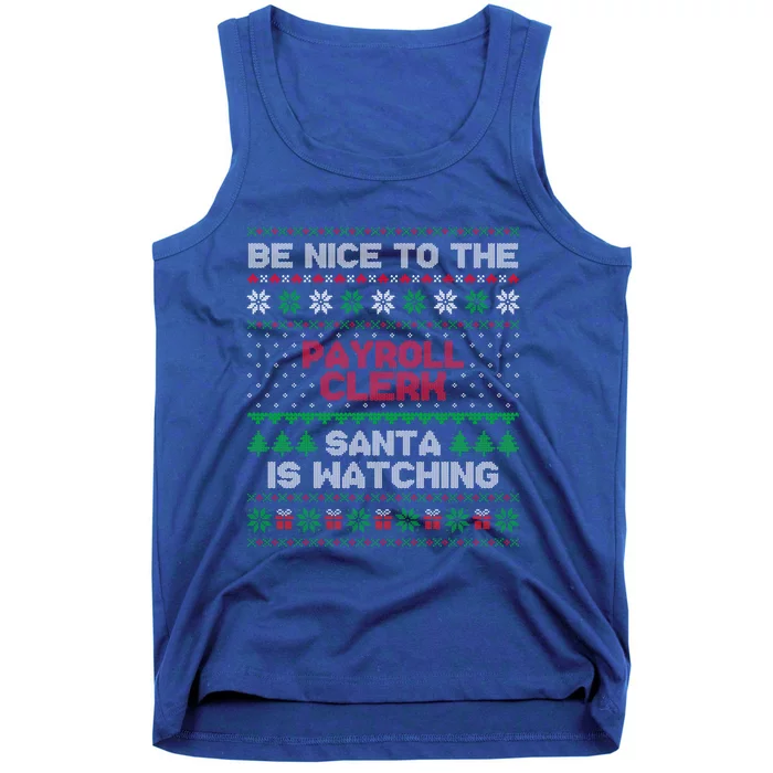 Payroll Clerk Gift Payroll Clerk Ugly Christmas Sweater Gift Tank Top