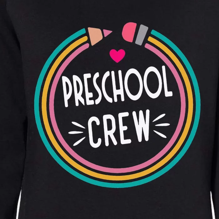 Preschool Crew Happy First Day of School Teacher Womens California Wash Sweatshirt