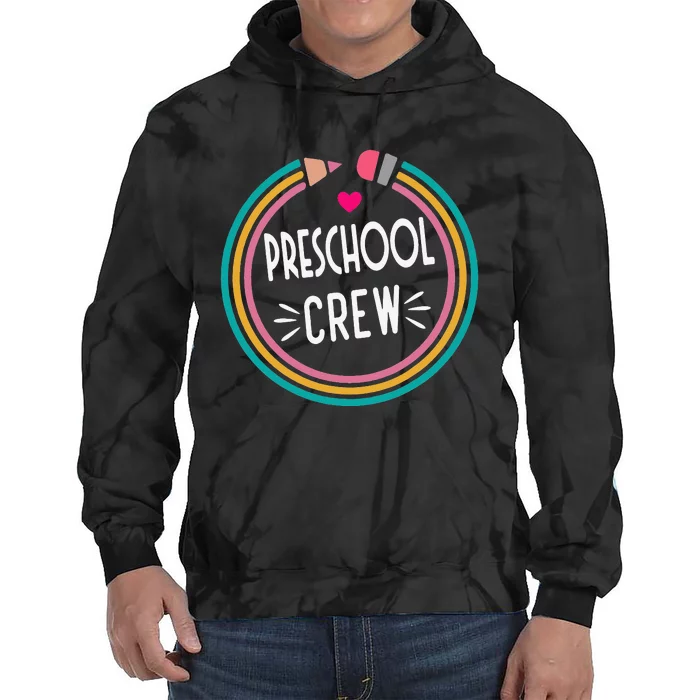 Preschool Crew Happy First Day of School Teacher Tie Dye Hoodie