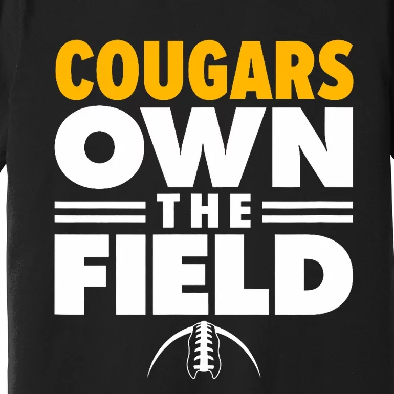 Pulaski County High School Own The Field Premium T-Shirt