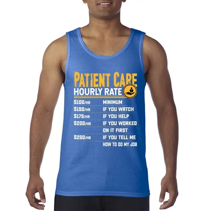 Patient Care Hourly Rate Funny Nursing Nurse Patient Care Great Gift Tank Top