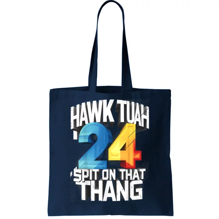 Presidential Candidate Hawk Tush Spit On That Thing 2024 Gift Tote Bag