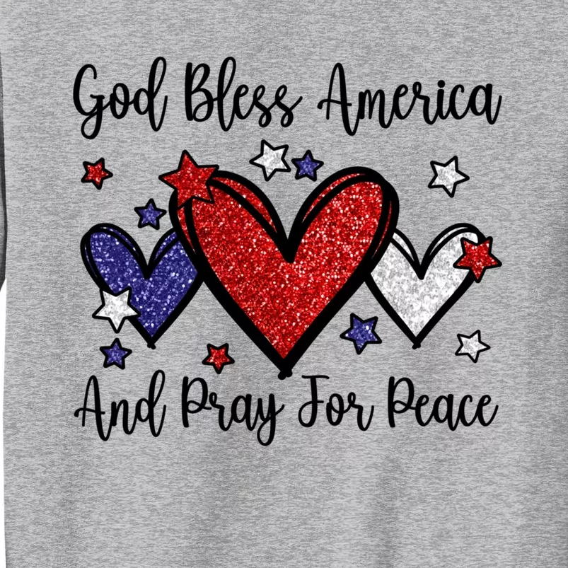 Patriotic Christian Hearts Pray For Peace God Bless America Gift Tall Sweatshirt