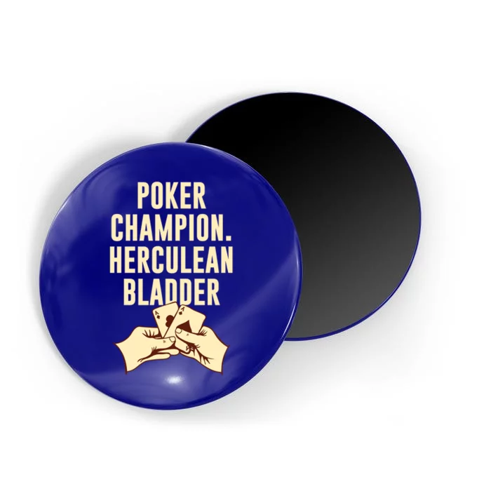 Poker Champion Herculean Bladder Poker Player Dad Jokes Gift Magnet