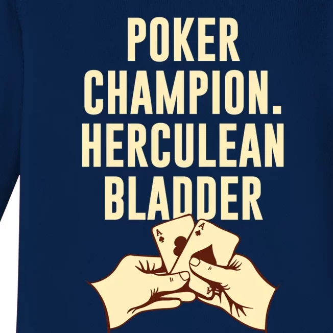 Poker Champion Herculean Bladder Poker Player Dad Jokes Gift Baby Long Sleeve Bodysuit