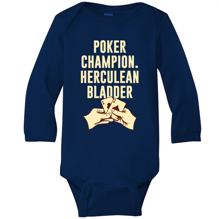 Poker Champion Herculean Bladder Poker Player Dad Jokes Gift Baby Long Sleeve Bodysuit