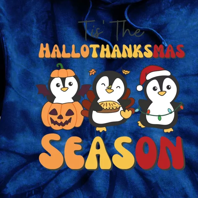 Penguin Christmas Halloween Tis The Hallothanksmas Season Tie Dye Hoodie