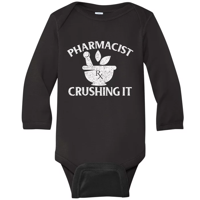 Pharmacist Crushing It Pharmacy Technician Pharmaceutical Baby Long Sleeve Bodysuit