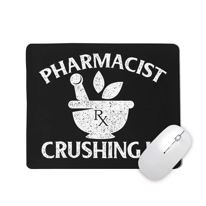 Pharmacist Crushing It Pharmacy Technician Pharmaceutical Mousepad