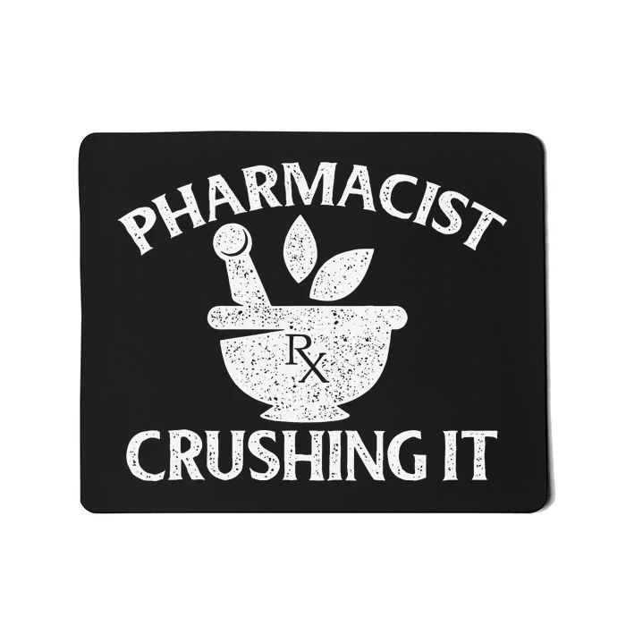 Pharmacist Crushing It Pharmacy Technician Pharmaceutical Mousepad