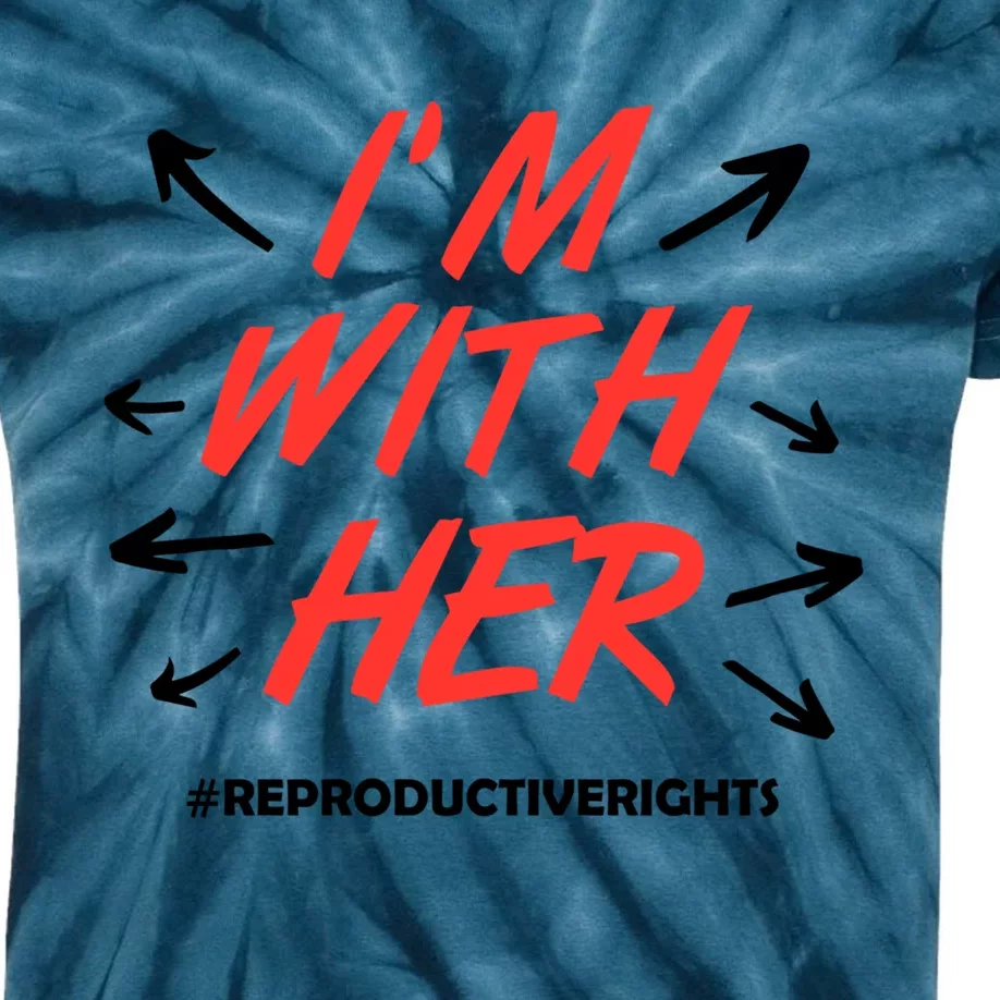 Pro Choice I'm With Her Reproductive Rights Gift Kids Tie-Dye T-Shirt