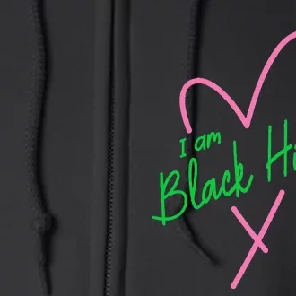 Pretty cute I am black history aka tee Full Zip Hoodie