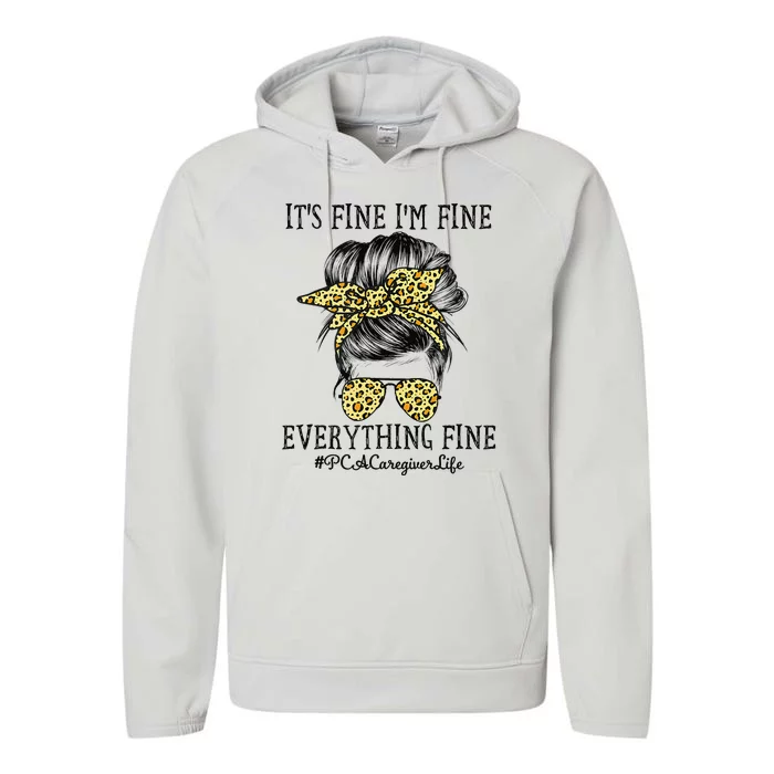 PCA Caregiver It's Fine I'm Fine and Everything's Fine Performance Fleece Hoodie