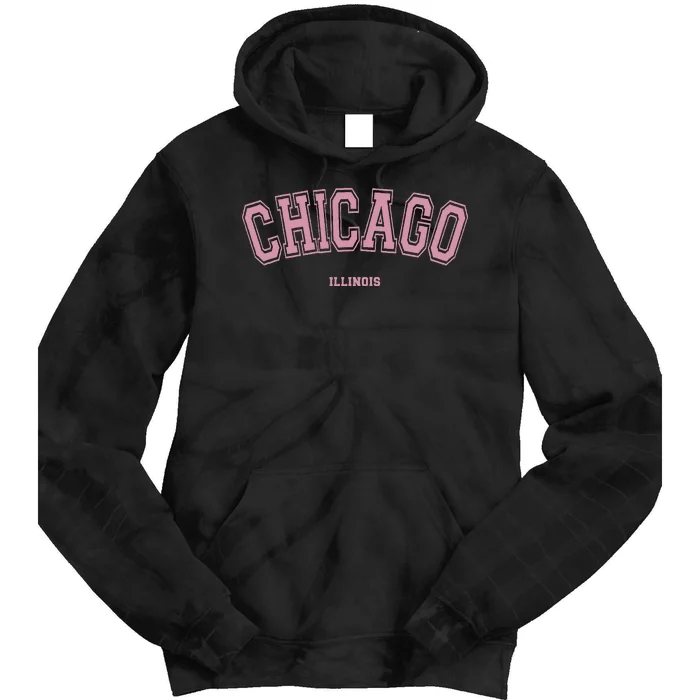 Pink Chicago Illinois Il Varsity Style On Chicago Tie Dye Hoodie