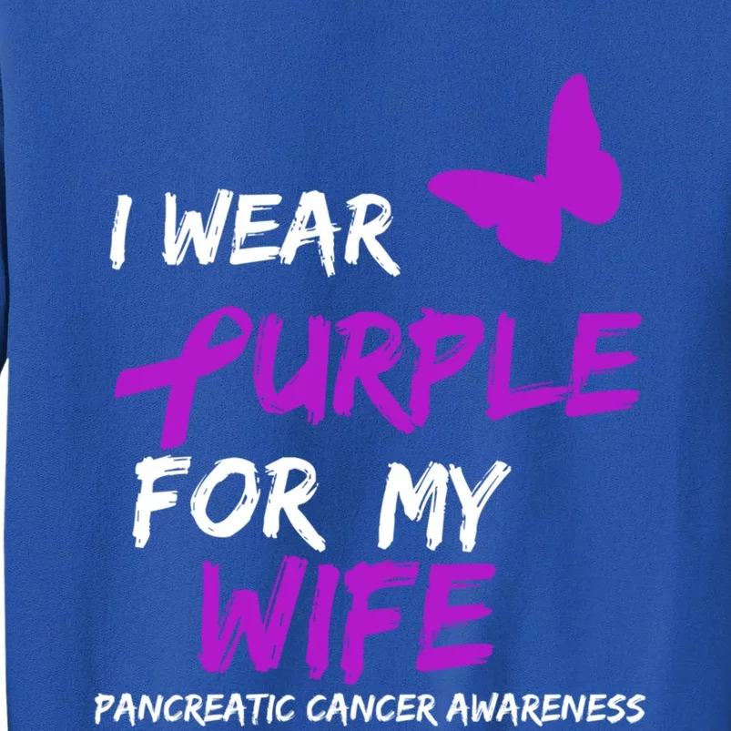 Pancreatic Cancer I Wear Purple For My Wife Ribbon Great Gift Sweatshirt