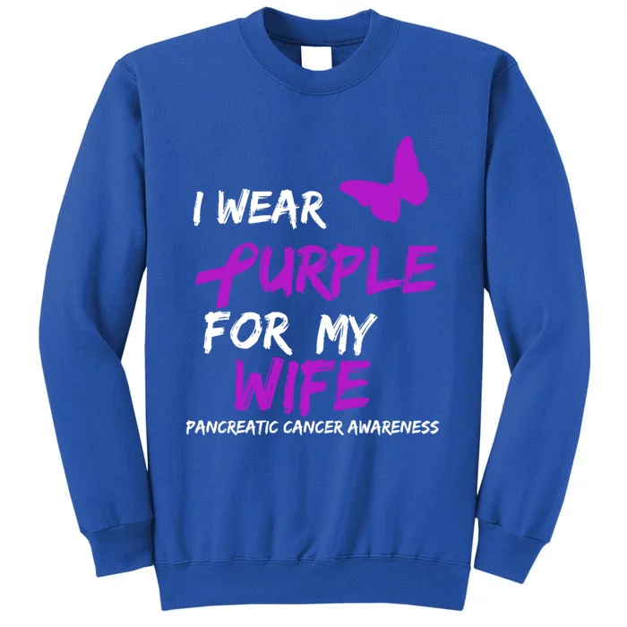 Pancreatic Cancer I Wear Purple For My Wife Ribbon Great Gift Sweatshirt