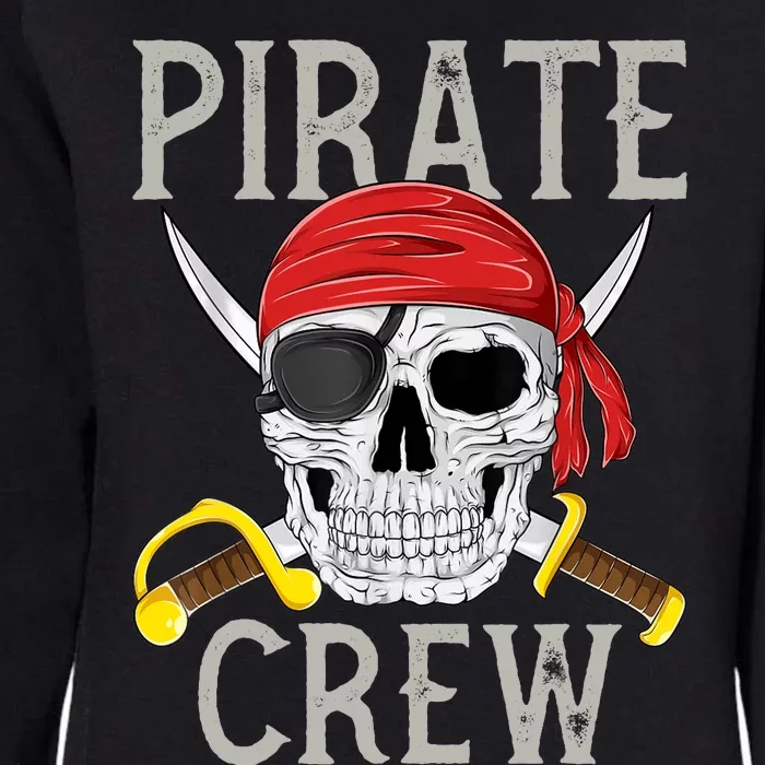 Pirate Crew Jolly Roger Flag Skull Family Matching Pirates Womens California Wash Sweatshirt