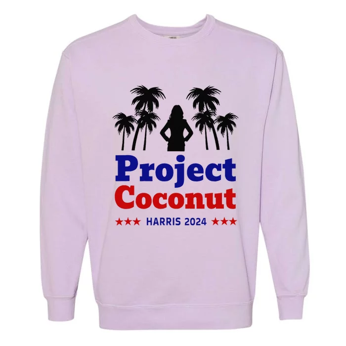 Project Coconut Kamala Harris 2024 Change Breaking Barriers Garment-Dyed Sweatshirt