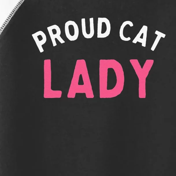 Proud Cat Lady Toddler Fine Jersey T-Shirt