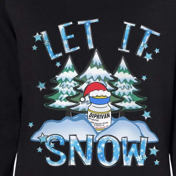 Propofol Christmas Let It Snow Funny Icu Nurse Xmas Pajamas Cool Gift Womens California Wash Sweatshirt