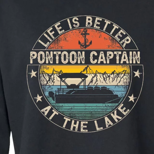 Pontoon Captain Life Is Better At The Lake Cropped Pullover Crew