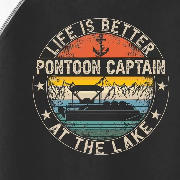 Pontoon Captain Life Is Better At The Lake Toddler Fine Jersey T-Shirt