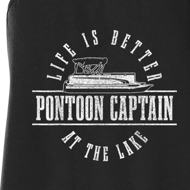 Pontoon Captain Life Is Better At The Lake Pontooning Boat Women's Racerback Tank