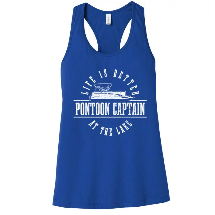 Pontoon Captain Life Is Better At The Lake Pontooning Boat Gift Women's Racerback Tank