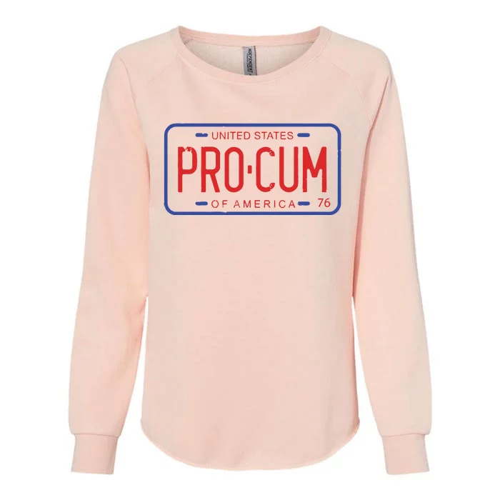 Pro Cum License Plate Womens California Wash Sweatshirt